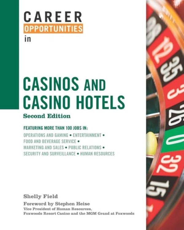 Career Opportunities in Casinos and Casino Hotels